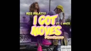 Miss Mulatto feat. C-White - 