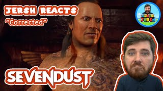 FIRST TIME EVER reacting to SEVENDUST, Corrected REACTION! - Jersh Reacts