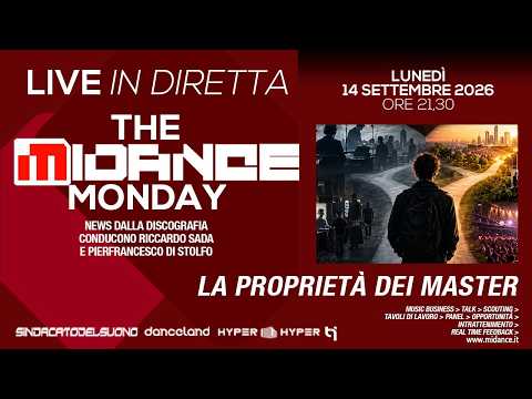 The Midance Monday 181 - 14/09/2026 -La proprietà dei master