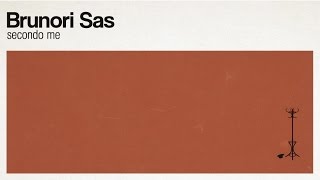 Brunori Sas - Secondo me (audio ufficiale)