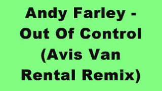 Andy Farley - Out Of Control (Avis Van Rental Remix)