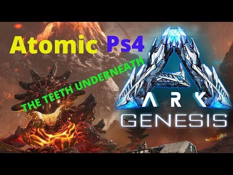 ARK: Genesis ,The Teeth Underneath