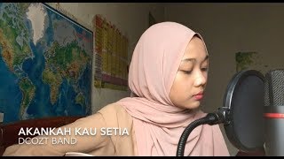 Download lagu Akankah Kau Setia - Dcozt Band (cover) mp3