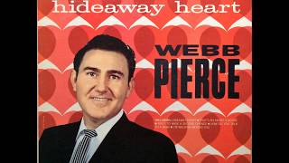 Hideaway Heart , Webb Pierce , 1962