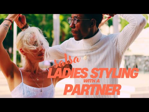 Add Style To Your Salsa - Simple Ladies Styling With A Partner