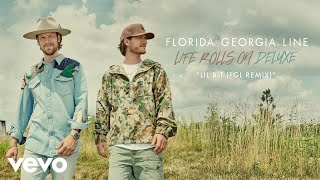 Florida Georgia Line Lil Bit (FGL Remix)