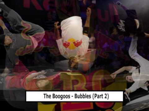 The Boogoos - Bubbles (Part 2) (Red Bull Bc One 2008)