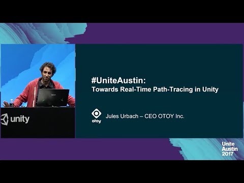 Unite Austin 2017 - OctaneRender for Unity: Real-time Cinematic Raytracing
