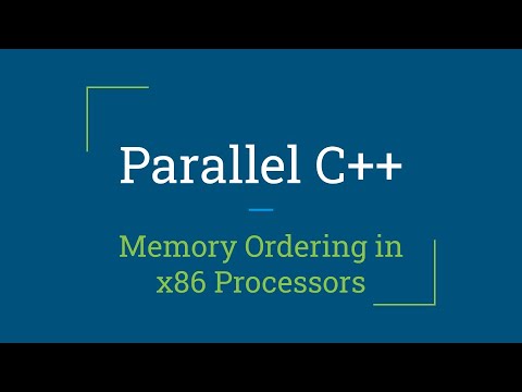 Parallel C++: Memory Ordering in x86 Processors