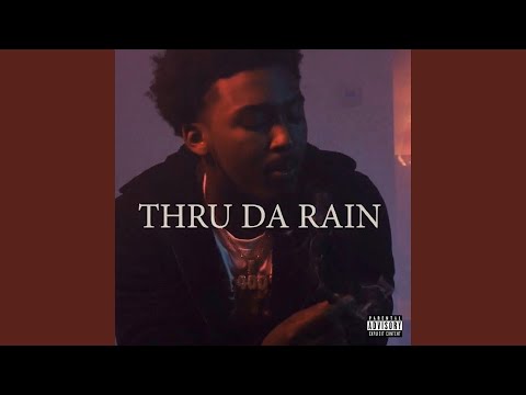 Thru Da Rain