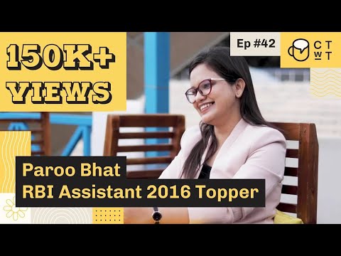 CTwT E42 - RBI Assistant 2016 Topper Paroo Bhat