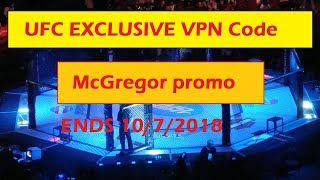 UFC MCGreagar VPN Promo Code ! Unblock ISP Now