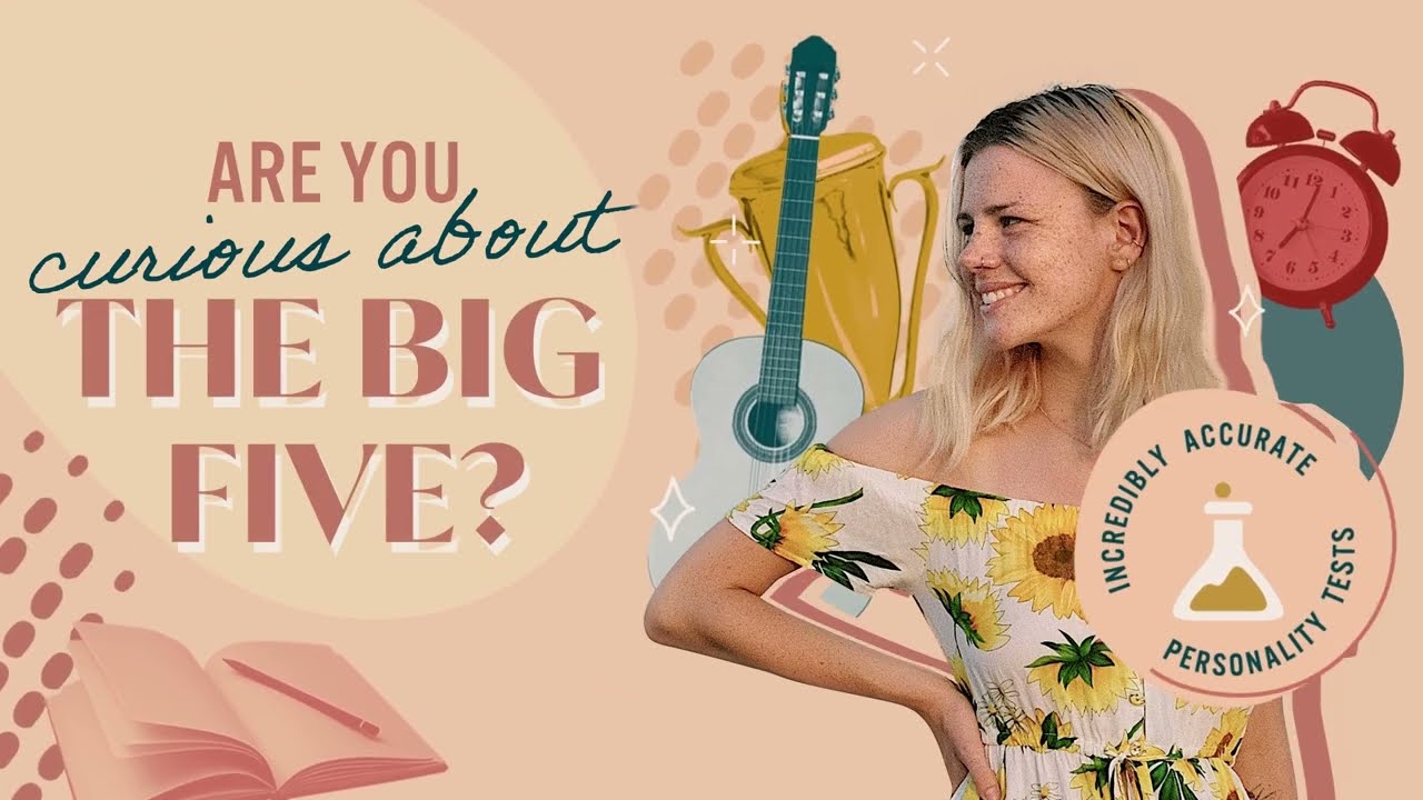 Big Five Personality Traits Explained | Scientifically Validated Personality Assessment