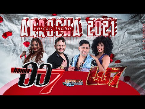 SET ARROCHA BANDA 007 e W7 JUNHO 2021 - Dj Jeferson