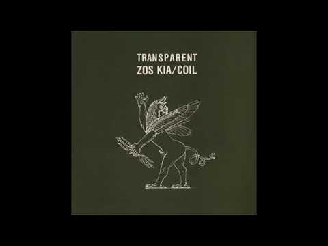 Coil / Zos Kia - Transparent