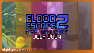 Flood Escape 2 | July Map Highlights [2024]