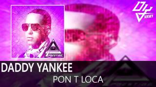 Daddy Yankee - Pon T Loca - Prestige