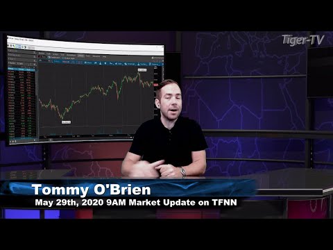 May 29th, 9AM ET Market Update on TFNN - 2020