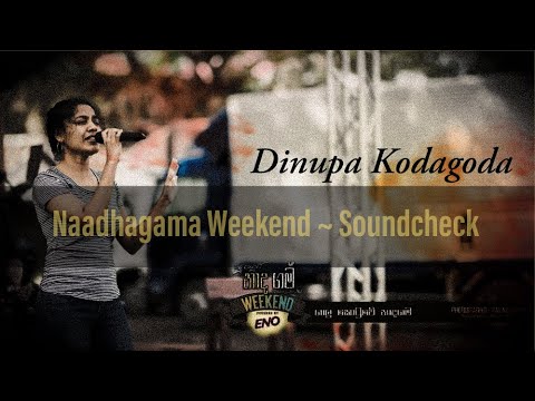 NaadhaGama Weekend - Galle | Soundcheck | Dinupa Kodagoda