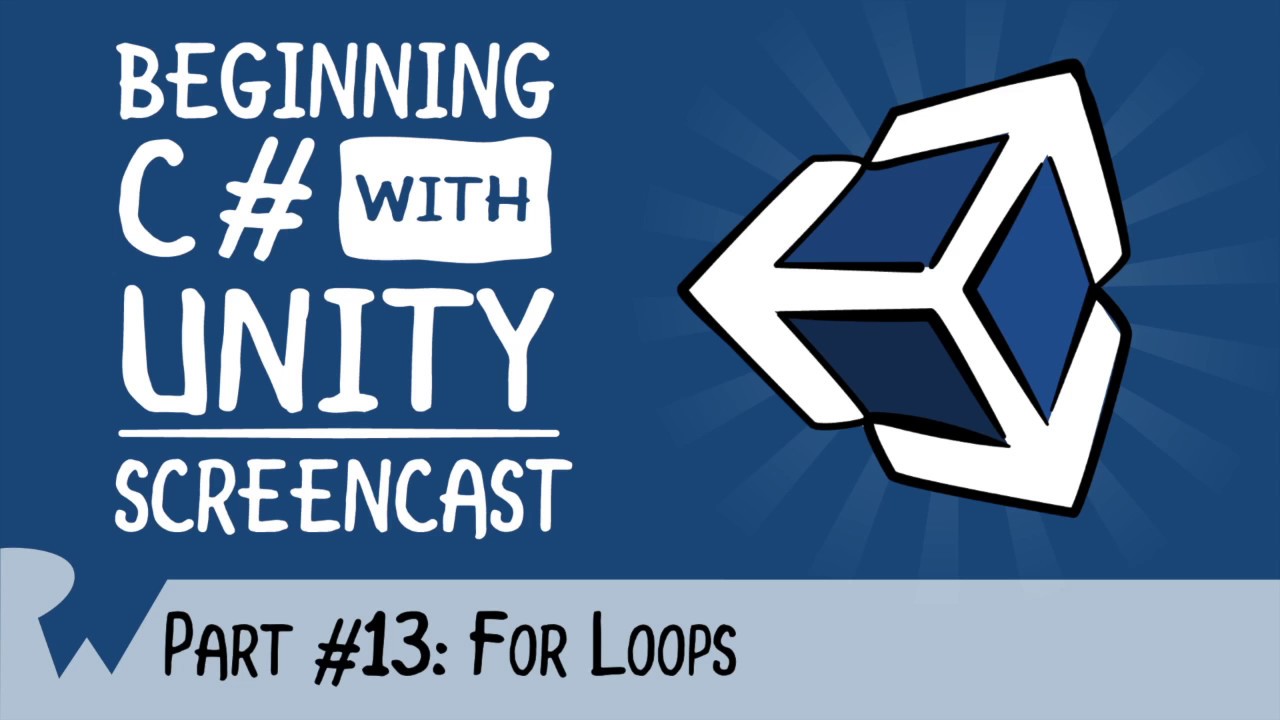 For Loops - Beginning C# with Unity - raywenderlich.com