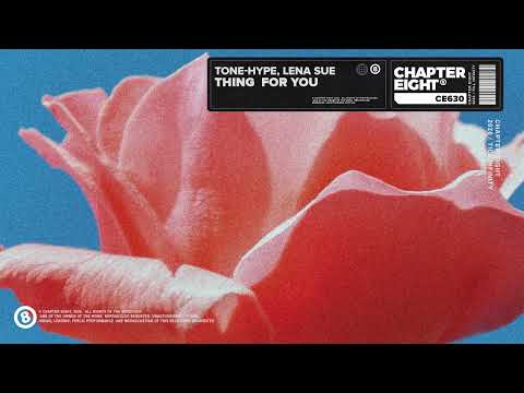 Tone-Hype, Lena Sue - Thing  For You