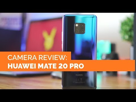 Huawei Mate 20 Pro Camera Review