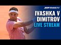 Ilya Ivashka v Grigor Dimitrov live stream | 2021 Geneva Open
