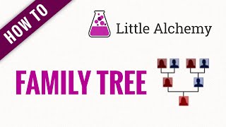 How to make FAMILY TREE in Little Alchemy