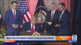 Trump signs executive order to clear homeless encampments