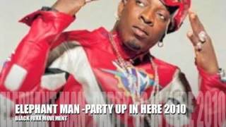 ELEPHANT MAN - PARTY UP IN HERE 2010
