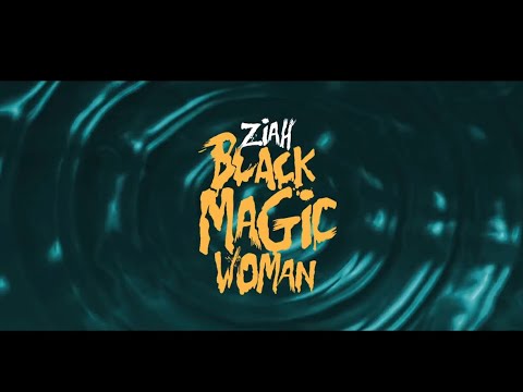 Ziah - Black Magic Woman (Official Lyric Video)