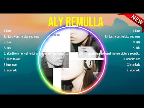 Greatest Hits Aly Remulla full album 2024 ~ Top Artists To Listen 2024