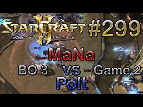 Replay-Cast #299 [Liquid.MaNa (P) vs CMStorm.Polt (T)] G2 BO3 - SC2 LotV