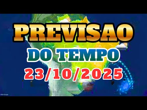 PREVISÃO DO TEMPO - 23/10/2025