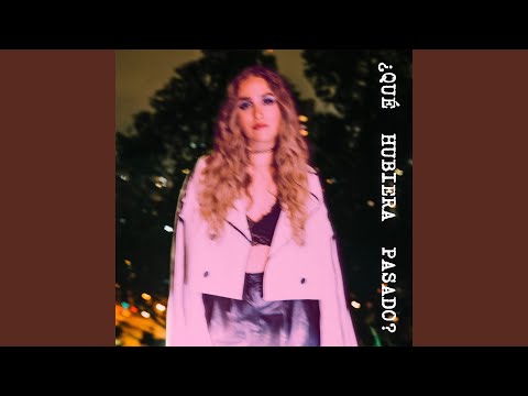 ¿Qué Hubiera Pasado?