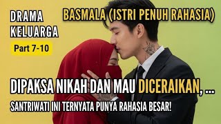 Download lagu BASMALA 7-10 (ISTRI PENUH RAHASIA)‼️Istri Yang Diancam Cerai Karena Putra Kyai Itu| Dewi Diyu KBM mp3
