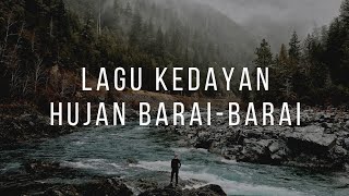Download lagu Lagu Kedayan Hujan Barai Barai... mp3