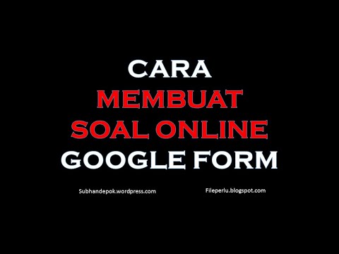 Tutorial cara membuat soal di Google Form | subhandepok