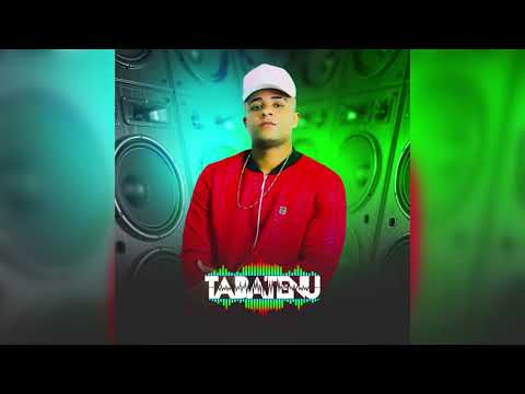Tabatenu - Senta Só pra Bandido