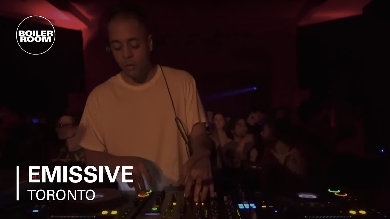 Emissive - Emissive | Boiler Room Toronto