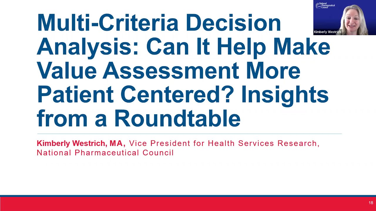 Multi-Criteria Decision Analysis: Can It Help Make Value Assessment More Patient Centered?
