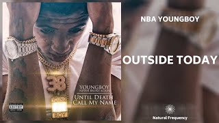 YoungBoy Never Broke Again - Outside Today [432Hz]