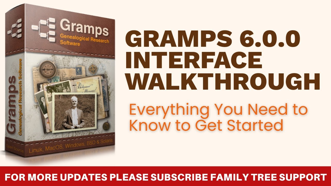 Gramps 6.0.0 Interface Walkthrough | Everything You Need to Know to Get Started