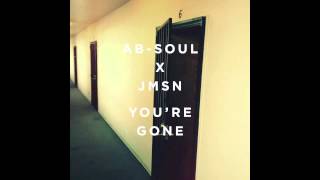 Ab-Soul x JMSN - You're Gone