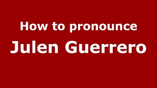 How to pronounce Julen Guerrero