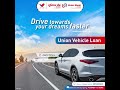 Union Vehicle Loan Union Bank Of India