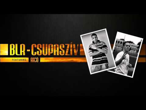 BLR - Csupaszív feat. Rico