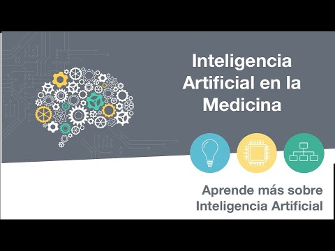 INTELIGENCIA ARTIFICIAL EN LA MEDICINA | 26 Aprende más sobre Inteligencia Artificial | aprendeIA
