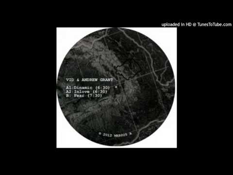 Andrew Grant, Vid - Fear (Original Mix) [We Are Records]