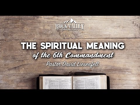 The Spiritual Meaning of the 6th Commandment